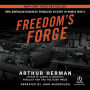 Freedom's Forge: How American Business Produced Victory in World War II