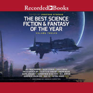 The Best Science Fiction and Fantasy of the Year: Volume Twelve