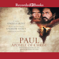 Paul, Apostle of Christ: A Novelization of the Major Motion Picture