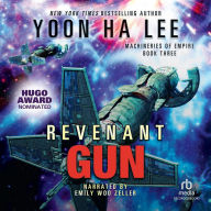 Revenant Gun (Machineries of Empire Series #3)