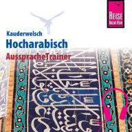 Reise Know-How Kauderwelsch AusspracheTrainer Hocharabisch (Abridged)
