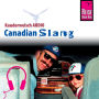 Reise Know-How Kauderwelsch AUDIO Canadian Slang (Abridged)