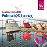 Reise Know-How Kauderwelsch AUDIO Polnisch Slang (Abridged)