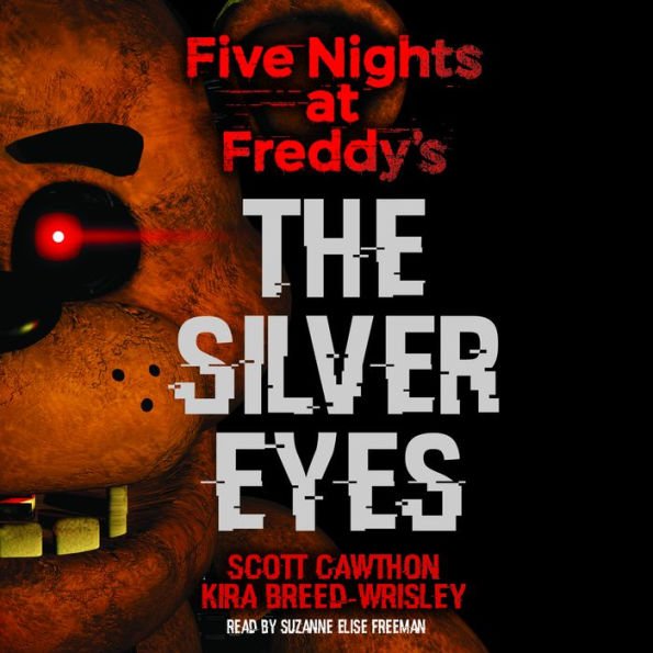 The Silver Eyes (Five Nights at Freddy's Series #1)