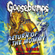 Return Of The Mummy (Classic Goosebumps #18)