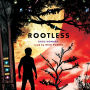 Rootless