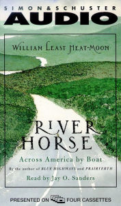 River Horse: A Voyage Across America (Abridged)