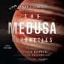 The Medusa Chronicles