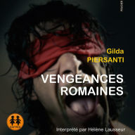 Vengeances romaines: Saisons meurtrières 5