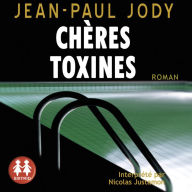 Chères Toxines