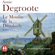 Le moulin de la dérobade