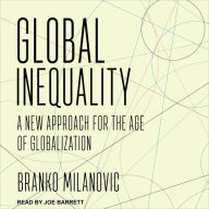 Global Inequality: A New Approach for the Age of Globalization