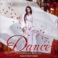 Dance: Cinderella Retold: Romance a Medieval Fairytale, Book 2