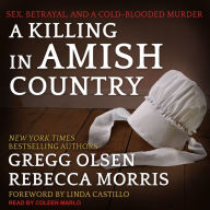 A Killing in Amish Country: Sex, Betrayal, and a Cold-blooded Murder