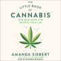 The Little Book of Cannabis: How Marijuana Can Improve Your Life