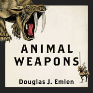 Animal Weapons: The Evolution of Battle