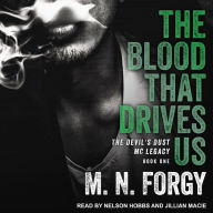 The Blood That Drives Us: The Devil's Dust Legacy, Book One