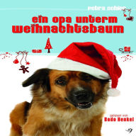 Ein Opa unterm Weihnachtsbaum (Abridged)