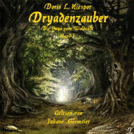 Dryadenzauber: Die Saga vom Waldvolk Band1 (Abridged)