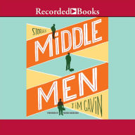 Middle Men: Stories