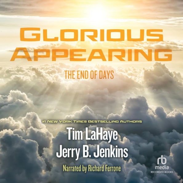 Glorious Appearing: The End of Days