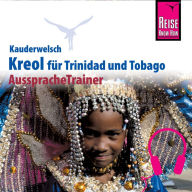 Reise Know-How Kauderwelsch AusspracheTrainer Kreol für Trinidad und Tobago (Abridged)