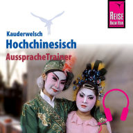 Reise Know-How Kauderwelsch AusspracheTrainer Hochchinesisch (Abridged)