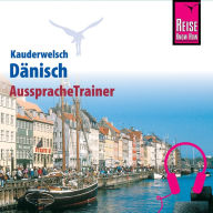 Reise Know-How Kauderwelsch AusspracheTrainer Dänisch (Abridged)