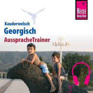 Reise Know-How Kauderwelsch AusspracheTrainer Georgisch (Abridged)