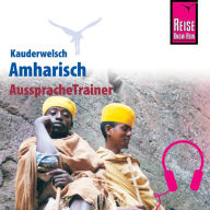 Reise Know-How Kauderwelsch AusspracheTrainer Amharisch (Abridged)