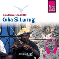 Reise Know-How Kauderwelsch AUDIO Cuba Slang (Abridged)