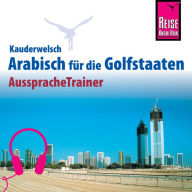 Reise Know-How Kauderwelsch AusspracheTrainer Arabisch für die Golfstaaten (Abridged)