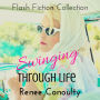 Swinging Through Life: A Flash Fiction Collection