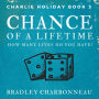 Chance of a Lifetime: How many lives do you have?