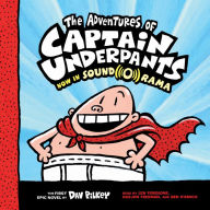 Adventures of Captain Underpants, The (Captain Underpants #1): Captain Underpants, Book 1