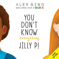 You Don't Know Everything, Jilly P! (Scholastic Gold)