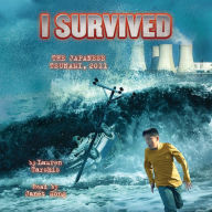 I Survived the Japanese Tsunami, 2011 (I Survived Series #8)