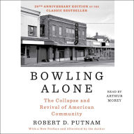 Bowling Alone: The Collapse and Revival of American Community