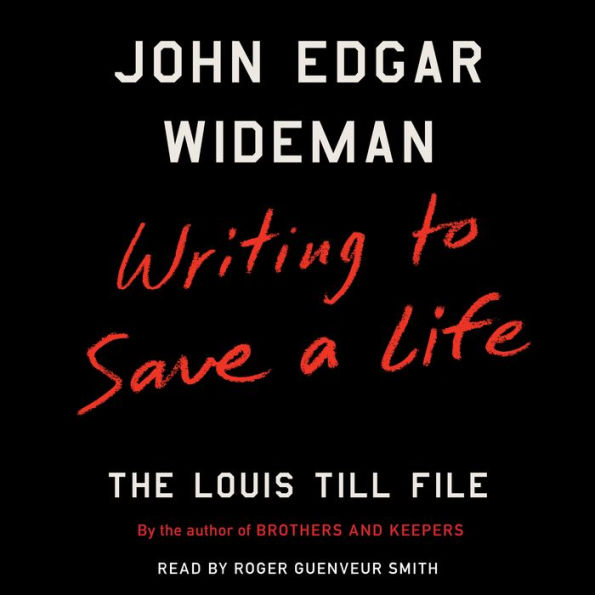 Writing to Save a Life: The Louis Till File