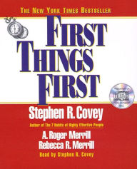 First Things First (Abridged)