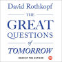 The Great Questions of Tomorrow: The Ideas that Will Remake the World