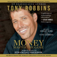 MONEY Master the Game: 7 Simple Steps to Financial Freedom (Abridged)