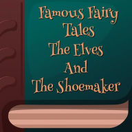The Elves And The Shoemaker
