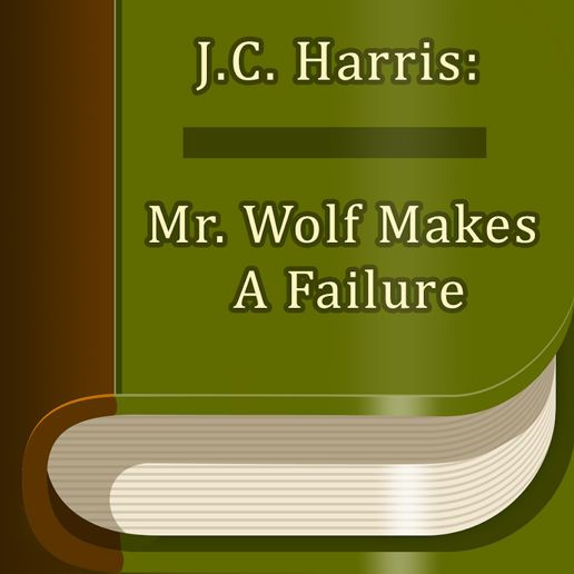 Mr. Wolf Makes A Failure