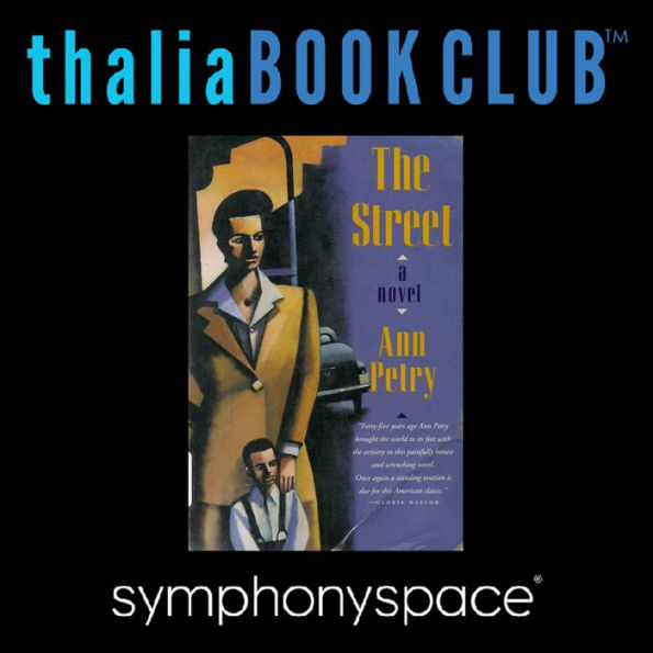 Thalia Book Club: Ann Petry's The Street with Sapphire, Sonia Manzano, and Sharifa Rhodes-Pitts