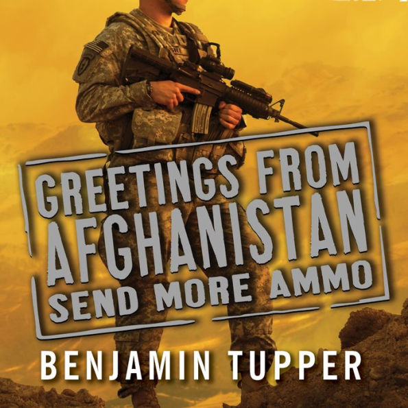 Greetings from Afghanistan, Send More Ammo: Dispatches from Taliban Country