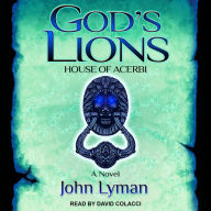 God's Lions: House of Acerbi : A Novel