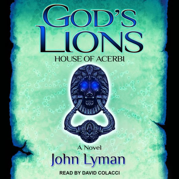 God's Lions: House of Acerbi: House of Acerbi