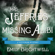 Mrs. Jeffries and the Missing Alibi (Mrs. Jeffries Series #8)