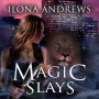 Magic Slays (Kate Daniels Series #5)